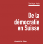 De la Démocratie en Suisse